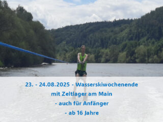 Ü16 Wasserskiwochenende mit Zeltlager